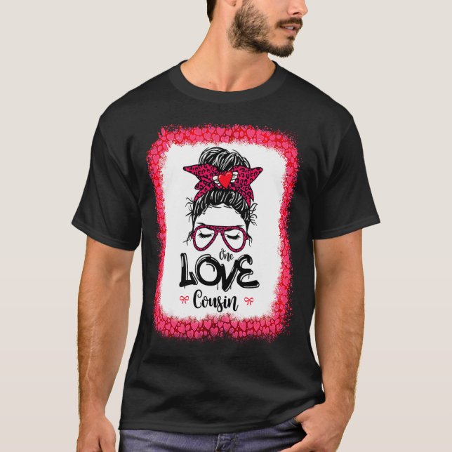 Camiseta Messy Bun One Loved Cousin Mother Mommy Women Vale (Anverso)