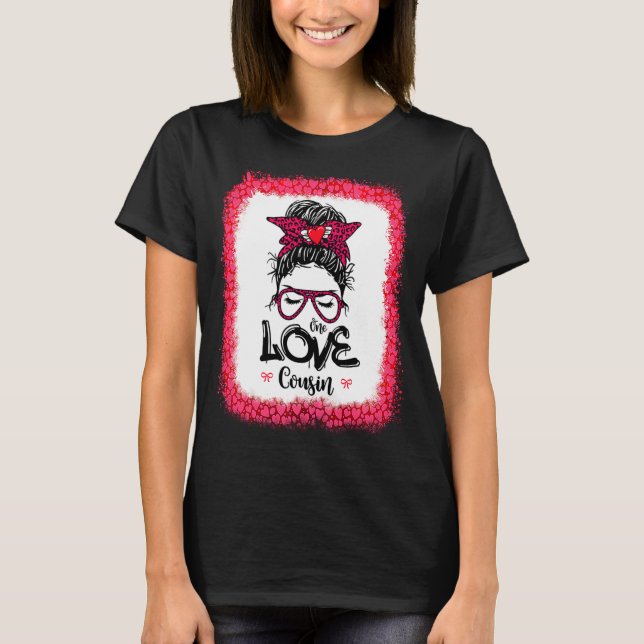 Camiseta Messy Bun One Loved Cousin Mother Mommy Women Vale (Anverso)