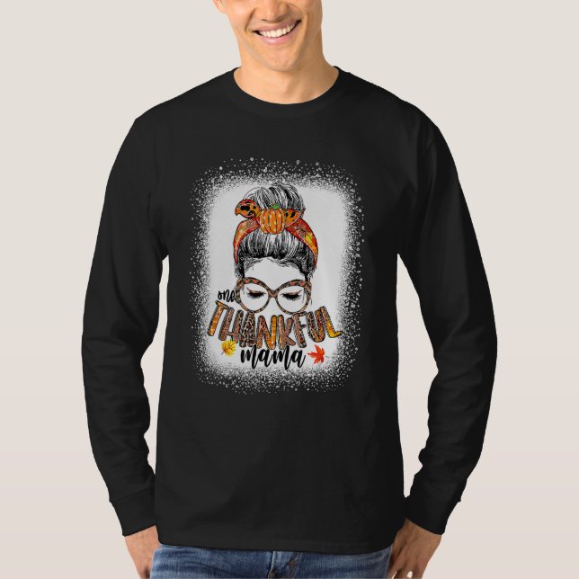 Camiseta Messy Bun One Thankful Mama Fall Autumn Thanksgivi (Anverso)