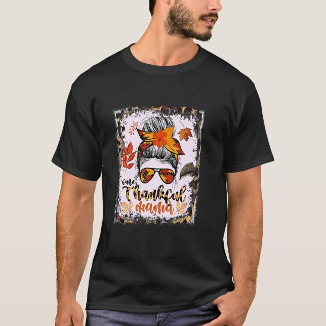 Camiseta Messy Bun One Thankful Mama Fall Otoño Feliz (Anverso)