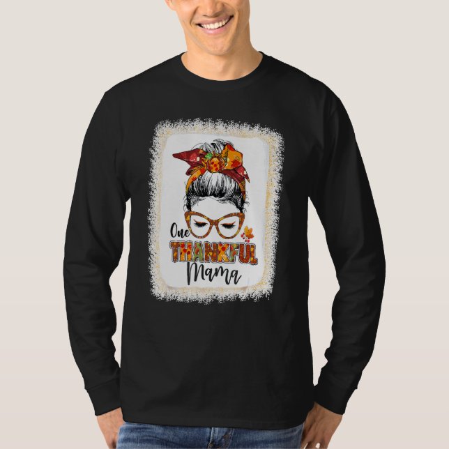 Camiseta Messy Bun One Thankful Mama Fall Se Va De Otoño Th (Anverso)