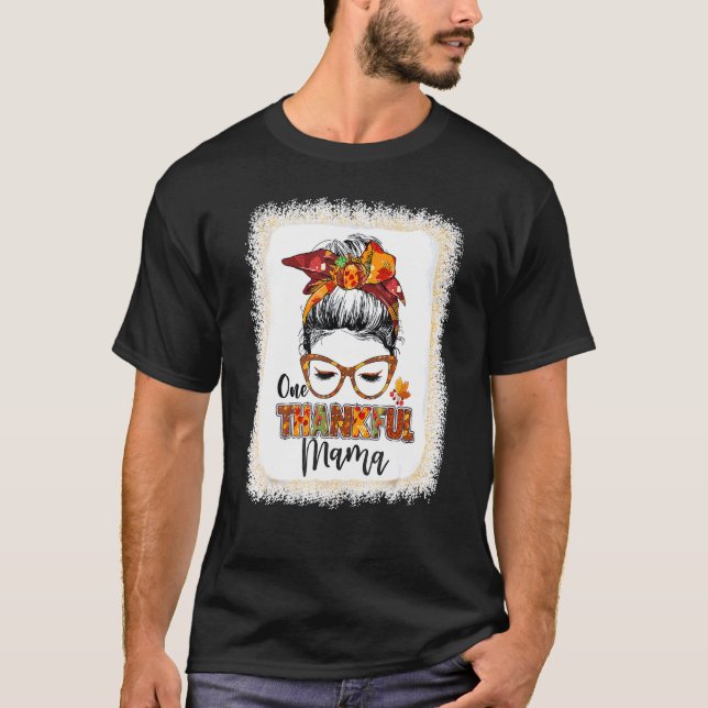 Camiseta Messy Bun One Thankful Mama Fall Se Va De Otoño Th (Anverso)