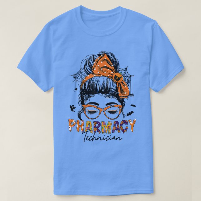 Camiseta Messy Bun Pharmacist Halloween Healt Tech (Diseño del anverso)