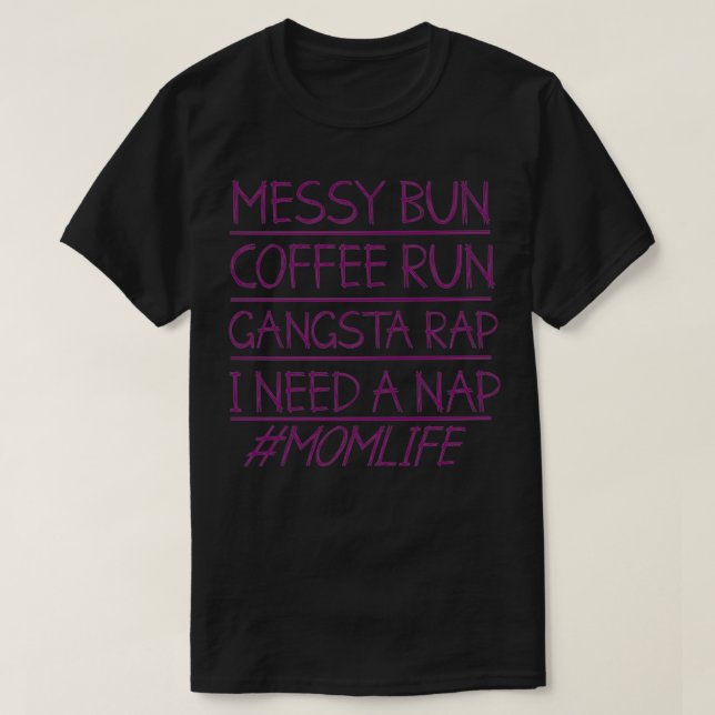 Camiseta Messy Bun Run Rap Nap Perfecto para los amantes de (Diseño del anverso)