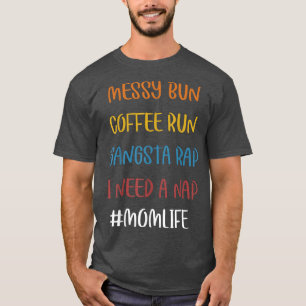 Camiseta Messy Bun Run Rap Nap Perfecto para los amantes de