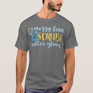 Camiseta Messy Bun Scrubs Rubber Guantes Asistente de Médic
