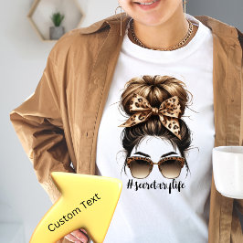 Camiseta Messy Bun Secretary Life Personalizable