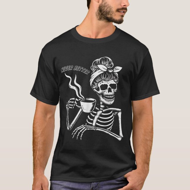 Camiseta Messy Bun Skeleton Women Halloween Costume Never B (Anverso)