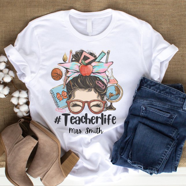 Camiseta Messy Bun Teacher Life TShirt (Subido por el creador)