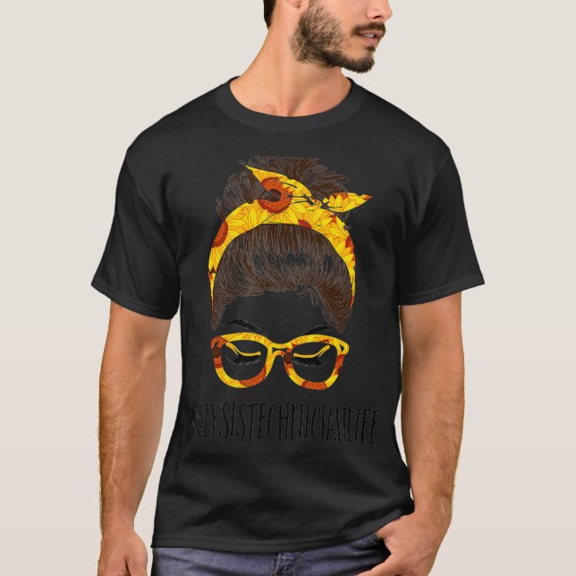 Camiseta Messy Hair Bun Dialysis Technician Sunflowers (Anverso)
