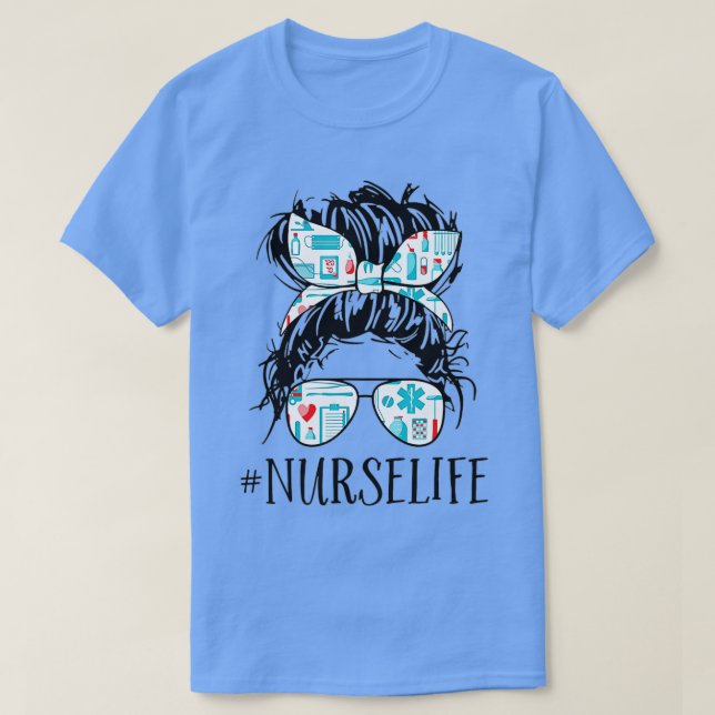 Camiseta Messy Hair Woman Bun Nurse Life Healthcare Life (Diseño del anverso)