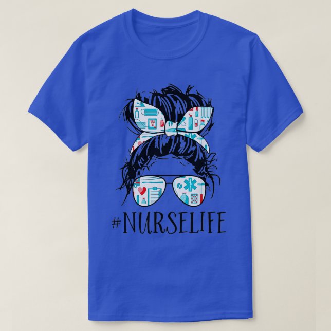 Camiseta Messy Hair Woman Bun Nurse Life Healthcare Life  (Diseño del anverso)