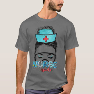 Camiseta Messy Hair Woman Bun Nurse Life Healthcare Life Nu