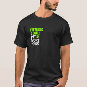 Camiseta Meta de Fitness Acariciar Más Perros Divertido Ado