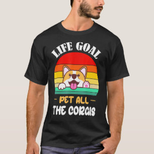 Camiseta Meta de vida acariciar a todos los Corgis Corgi C