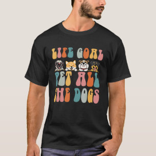 Camiseta Meta de vida acariciar a todos los perros vintage