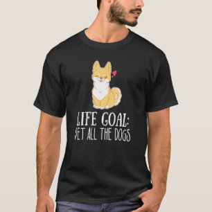 Camiseta Meta de vida acariciar todos los perros cachorro a
