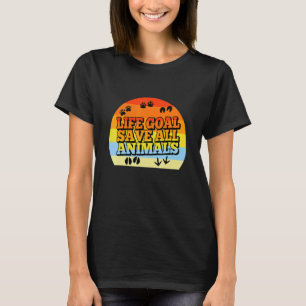 Camiseta Meta de vida salvar a todos los animales 1