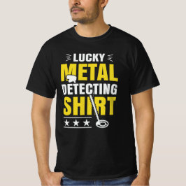 Camiseta Metal Detecting  T-Shirt