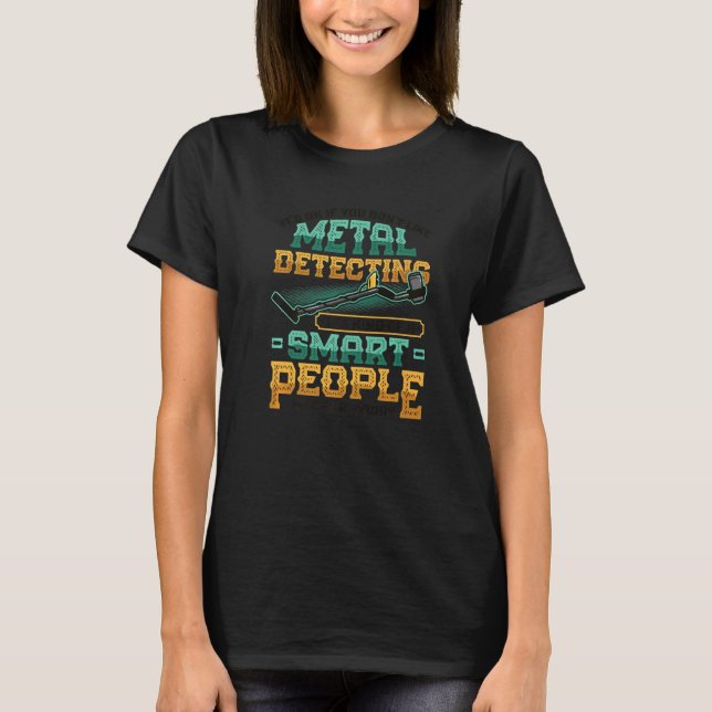 Camiseta Metal Detector Hobby Metal Detecting (Anverso)