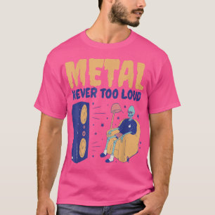 Camiseta Metal Never Too LoudFunny Rock Music Skeleton 1772