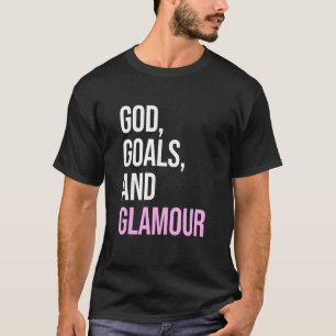 Camiseta Metas De Dios Y Cita De Glamour