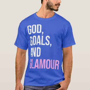 Camiseta Metas De Dios Y Cita Graciosa Del Glamour