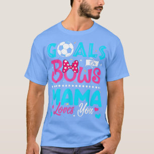 Camiseta Metas o arcos divertidos, mamá te ama, revelación 