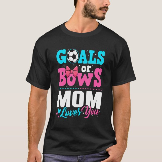 Camiseta Metas O Golpes Que Mamá Te Ama El Género Revelan E (Anverso)