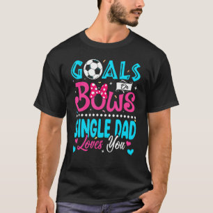 Camiseta Metas O Golpes Que Un Padre Ama A Tu Género Revela