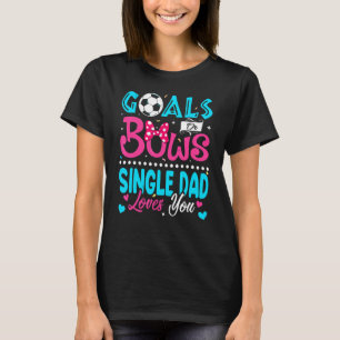 Camiseta Metas O Golpes Que Un Padre Ama A Tu Género Revela