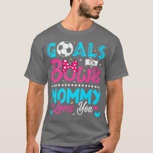 Camiseta Metas O Sos Graciosos Mami Te Ama El Género Revela