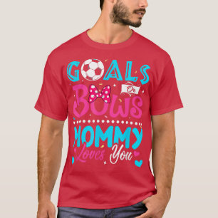 Camiseta Metas O Sos Graciosos Mami Te Ama El Género Revela