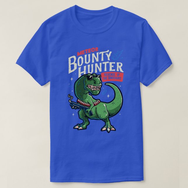 Camiseta Meteor Bounty Hunter TRex Dinosaurio de Tobe Fonse (Diseño del anverso)