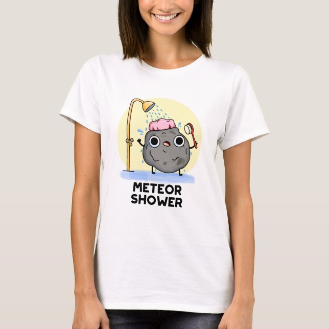 Camiseta Meteor Shower Funny Science Pun (Anverso)