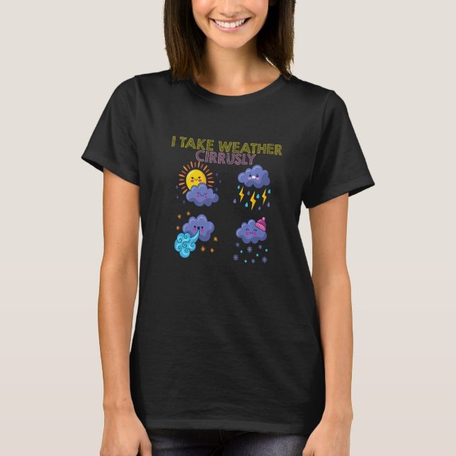 Camiseta Meteorólogo Meteorológico Tomo El Tiempo Cirrusame (Anverso)