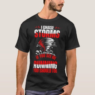 Camiseta Meteorólogo tornado tormenta chaser meteorología a