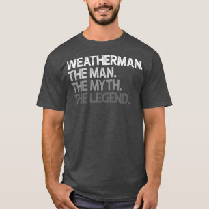 Camiseta Meteorólogo Weatherman La leyenda del mito del ho