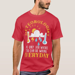 Camiseta Meteorólogo Weatherman pronóstico meteorológico Me