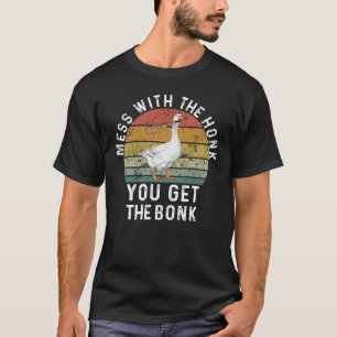 Camiseta Métete Con El Honk Que Consigue La Bonk