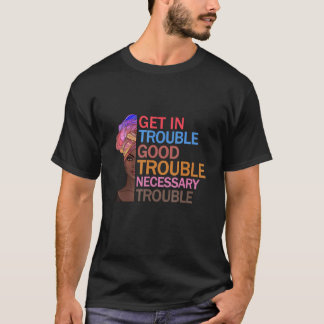 Camiseta Métete En Los Problemas Necesarios Afro Melanin Bl