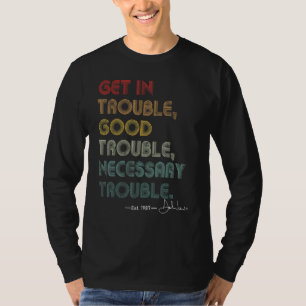 Camiseta Métete En Los Problemas Necesarios Y Necesarios