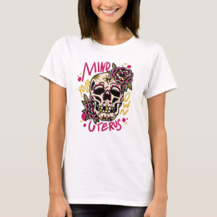 Camiseta Métete En Su Propio Uterus