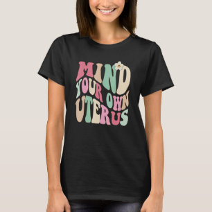 Camiseta Métete en tu propia RN de mujeres feministas Uteru