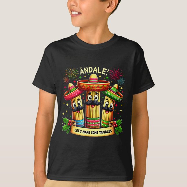Camiseta Mexican Christmas Tamale Ándale Let’s Make Some Ta (Anverso)