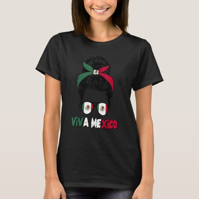 Camiseta Mexican Girl Messy Bun Viva Mexico Pride Mexican W (Anverso)