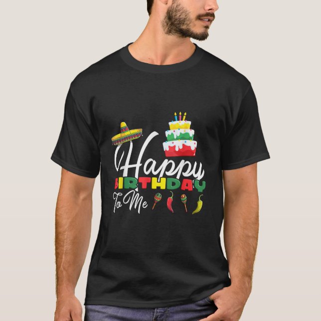 Camiseta Mexican Holliday sombrero cute cake happy birthday (Anverso)