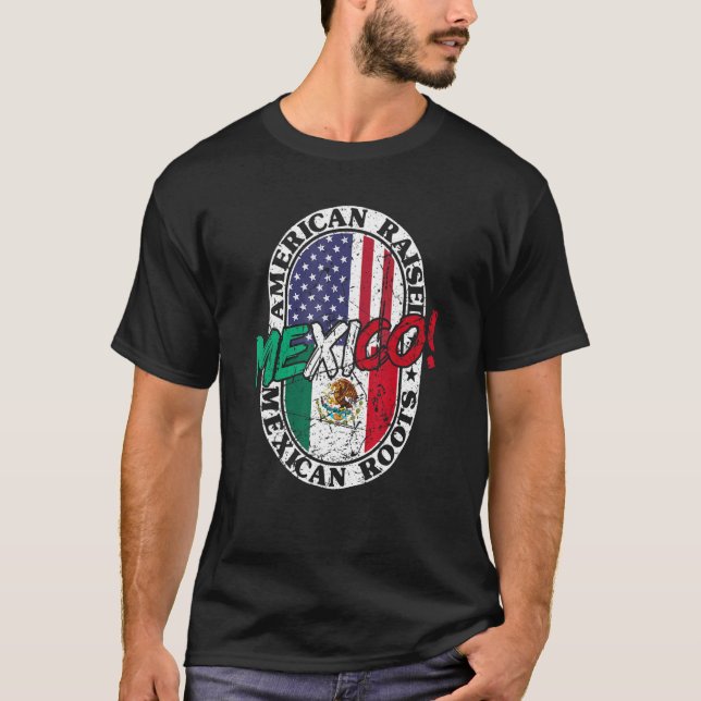 Camiseta Mexican Roots American Raised Patriotic Mexico And (Anverso)