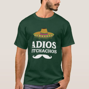 Camiseta mexicana divertida de Bitchachos del