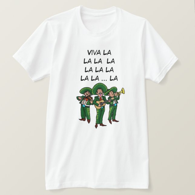 Camiseta mexicana Viva La La La La La La (Anverso del diseño)
